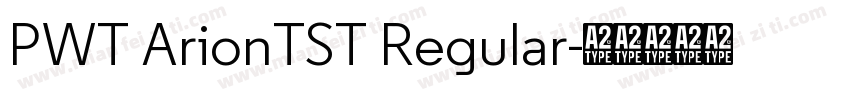 PWT ArionTST Regular字体转换